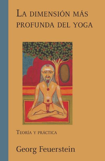 La dimensi n m s profunda del yoga