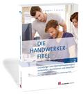 Die Handwerker-Fibel, Band 2: Zur Vorbereitung auf die Meisterprüfung Teil III, Gründungs- und Übernahmeaktivitäten vorbereiten, durchführen und bewertenruch