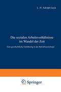 Die sozialen Arbeitsverhältnisse im Wandel der Zei