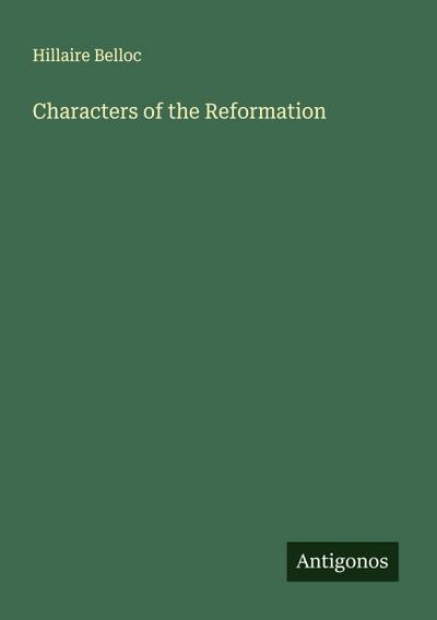 Characters of the Reformation