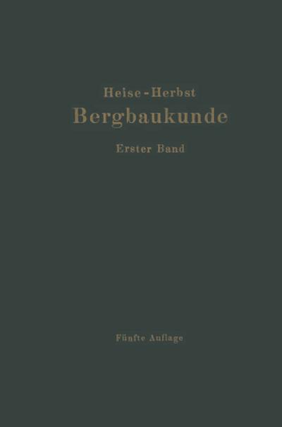 Lehrbuch der Bergbaukunde