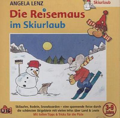 Die Reisemaus Im Skiurlaub, 1 Audio-CD - Angela Lenz