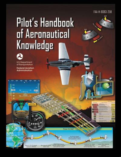 Pilot’s Handbook of Aeronautical Knowledge FAA-H-8083-25B