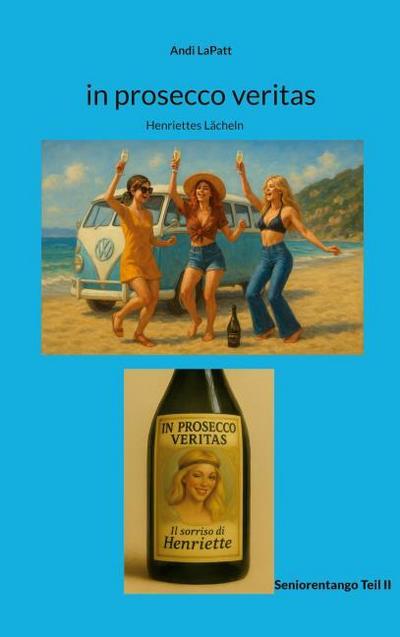 in prosecco veritas