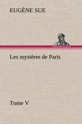 Les mystères de Paris, Tome V