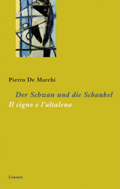 Der Schwan und die Schaukel /Il cigno e l’altalena
