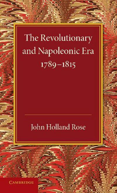 The Revolutionary and Napoleonic Era 1789 1815