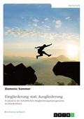 Eingliederung statt Ausgliederung. Evaluation des 