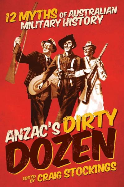 Anzac’s Dirty Dozen