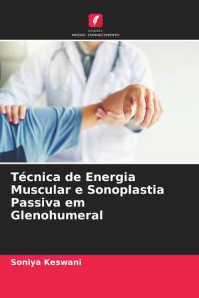 Técnica de Energia Muscular e Sonoplastia Passiva em Glenohumeral