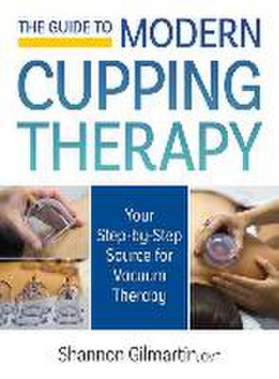 The Guide to Modern Cupping Therapy