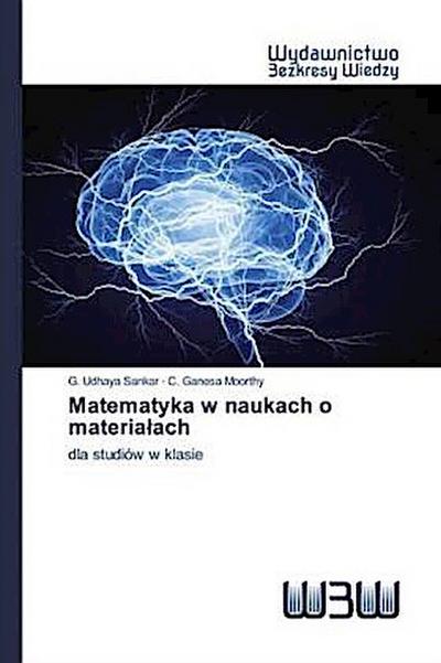Matematyka w naukach o materia¿ach