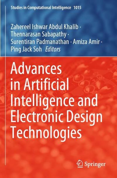 Advances in Artificial Intelligence and Electronic Design Technologies