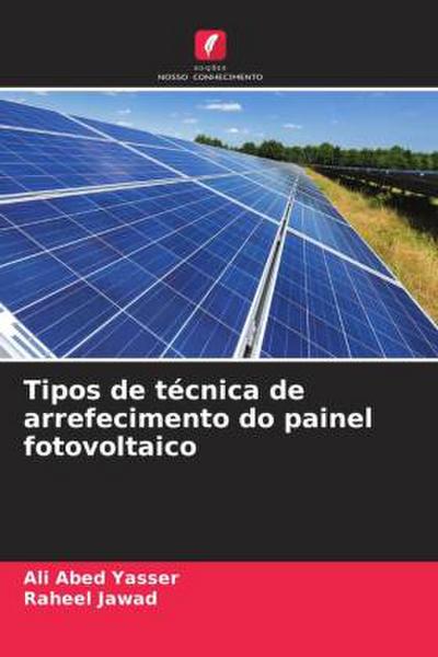 Tipos de técnica de arrefecimento do painel fotovoltaico