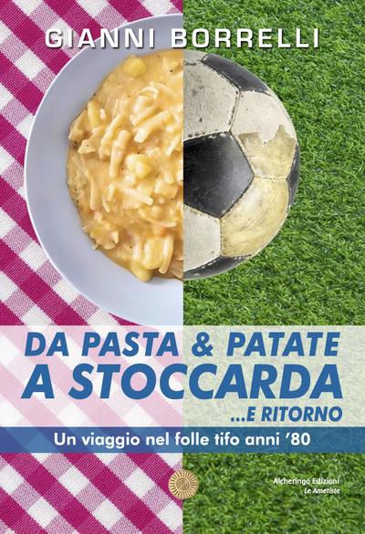 Borrelli, G: Da pasta & patate a Stoccarda... e ritorno