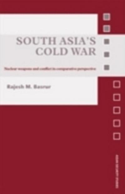 South Asia’s Cold War