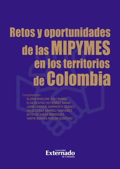 Retos y oportunidades de las MIPYMES en los territorios de Colombia