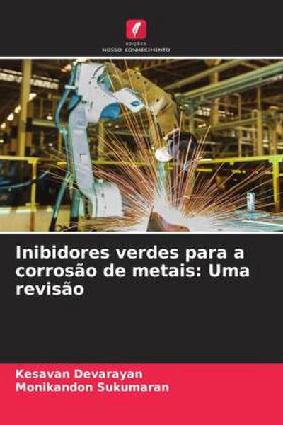 Inibidores verdes para a corrosão de metais: Uma revisão