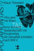 ’You give me fever’. Arno Schmidt - Seelandschaft mit Pocahontas