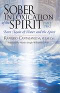 Sober Intoxication of the Spirit Part Two
