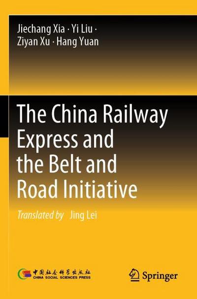 The China Railway Express and the Belt and Road Initiative