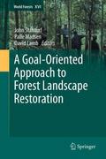 A Goal-Oriented Approach to Forest Landscape Resto