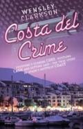 Costa Del Crime: Scoring Coke, Hustling Cash and G