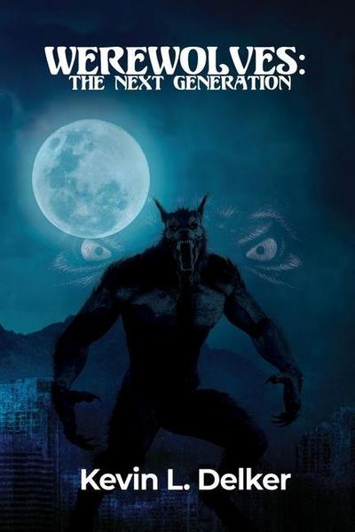 Werewolves: The Next Generation