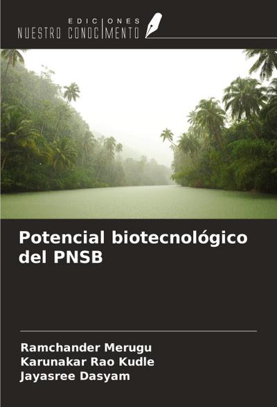 Potencial biotecnológico del PNSB