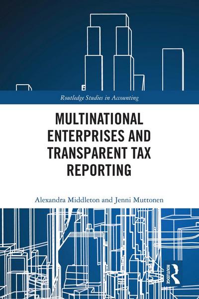 Multinational Enterprises and Transparent Tax Reporting