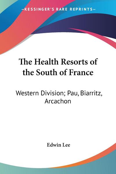 The Health Resorts of the South of France