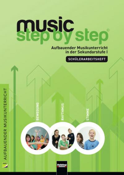 Music Step by Step Schülerarbeitsheft