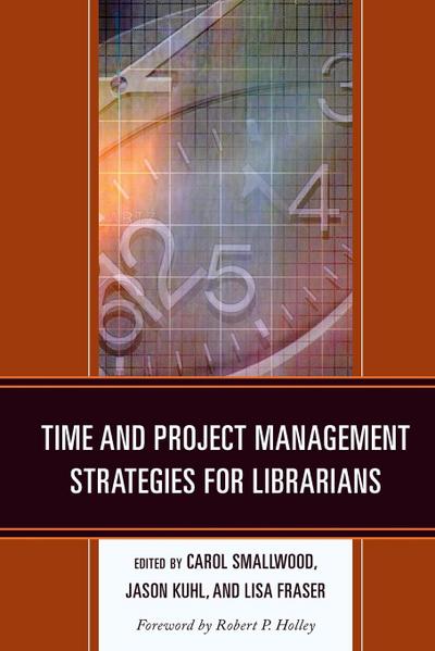 Time and Project Management Strategies for Librarians