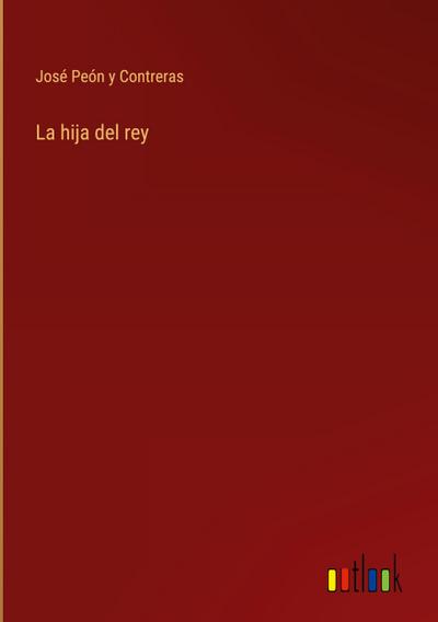 La hija del rey