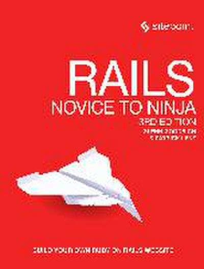 Rails: Novice to Ninja