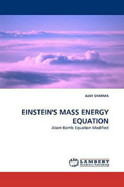 EINSTEIN’’S MASS ENERGY EQUATION