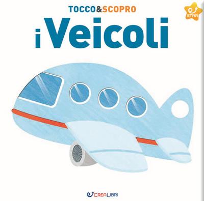 I veicoli. Tocco&scopro