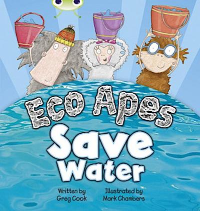 Bug Club Guided Fiction Reception Red B Eco Apes Save Water