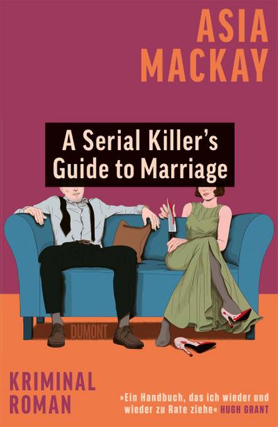A Serial Killer’s Guide to Marriage