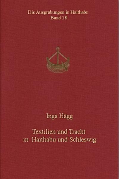 Textilien und Tracht in Haithabu und Schleswig