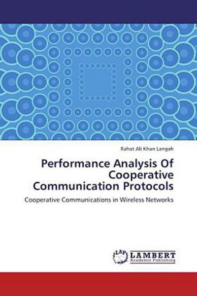 Performance Analysis Of Cooperative Communication Protocols