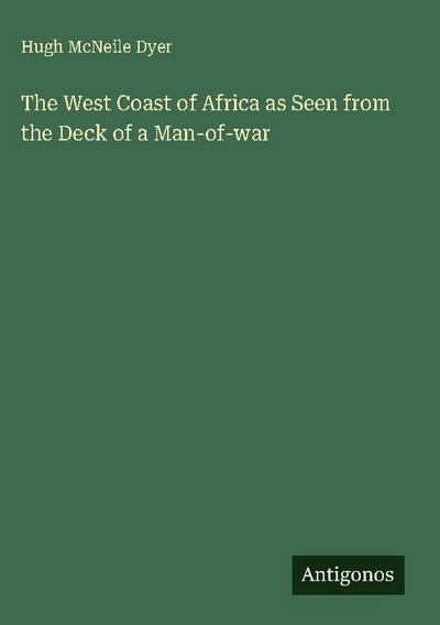 The West Coast of Africa as Seen from the Deck of a Man-of-war