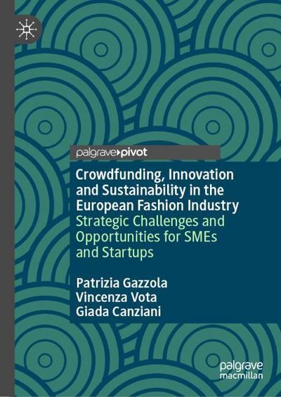 Crowdfunding, Innovation and Sustainability in the European Fashion Industry