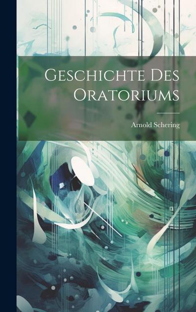 Geschichte des Oratoriums