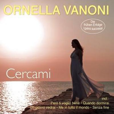 Cercami - I primi successi - Die fruehen Erfolge
