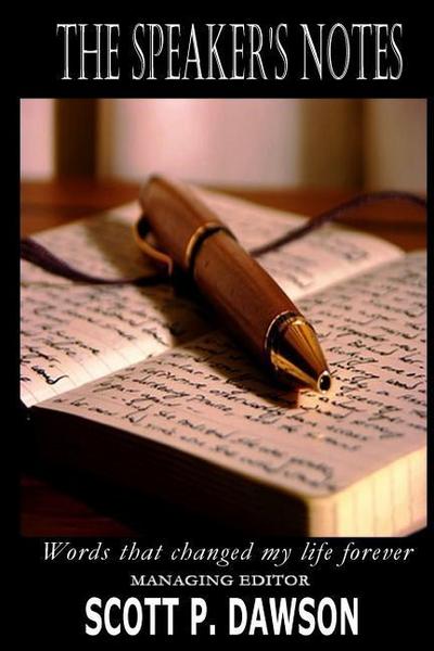 The Speaker’s Notes: Words that changed my life for ever