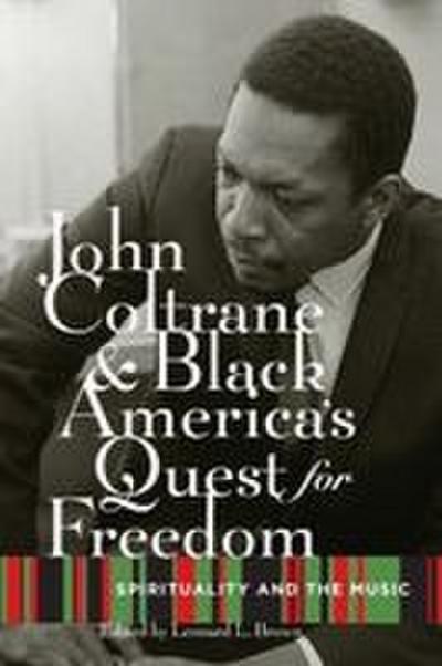 John Coltrane and Black America’s Quest for Freedom