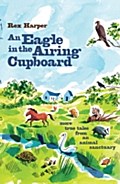 An Eagle in the Airing Cupboard Rex Harper Author
