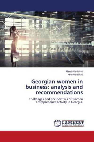 Georgian women in business: analysis and recommendations