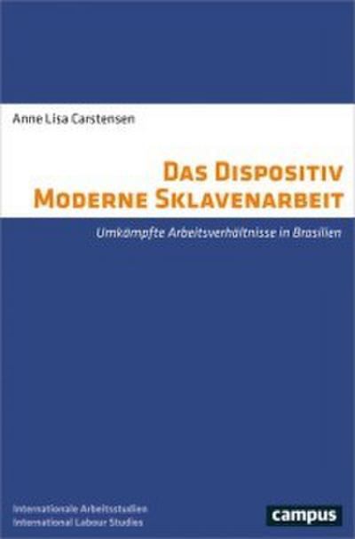 Das Dispositiv Moderne Sklavenarbeit